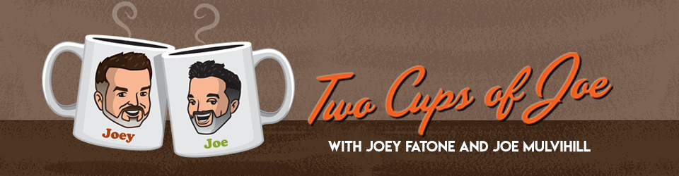 Two Cups Of Joe with Joey Fatone & Joe Mulvihill