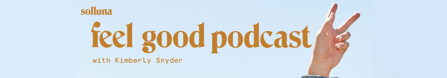 Feel Good Podcast with Kimberly Snyder