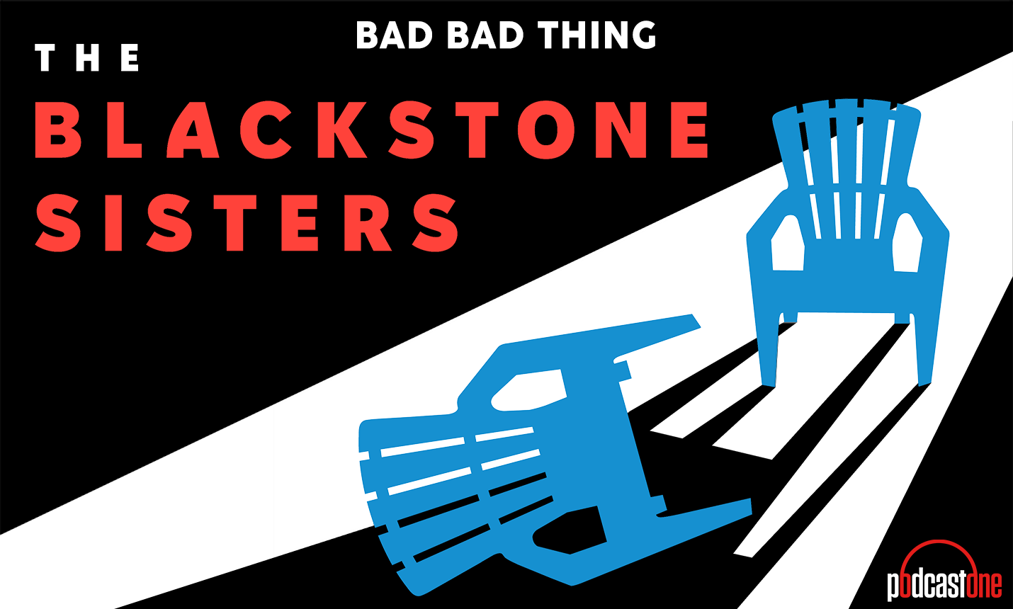 Bad Bad Thing: The Blackstone Sisters