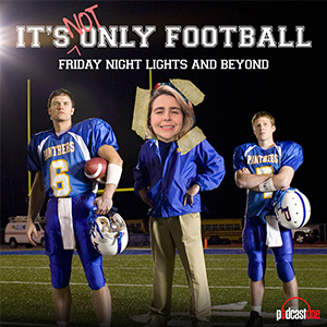 It's Not Only Football: Friday Night Lights and Beyond (Press Exclusive)